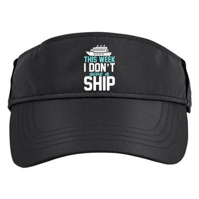 This Week I Don't Give A Ship Adult Drive Performance Visor