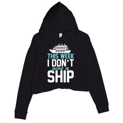 This Week I Don't Give A Ship Crop Fleece Hoodie