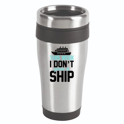 This Week I Don't Give A Ship 16oz Travel Tumbler