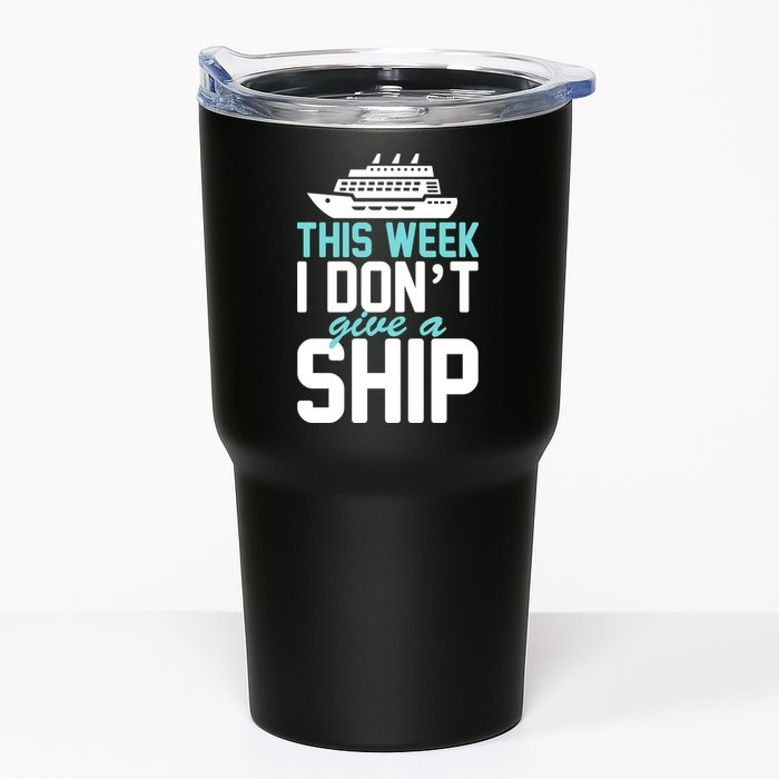 This Week I Don't Give A Ship Tumbler
