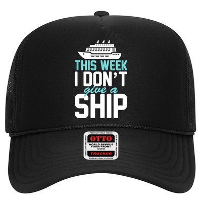This Week I Don't Give A Ship Trucker Hat