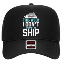 This Week I Don't Give A Ship Hat