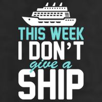 This Week I Don't Give A Ship Hat