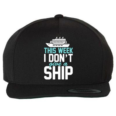 This Week I Don't Give A Ship Wool Snapback Cap