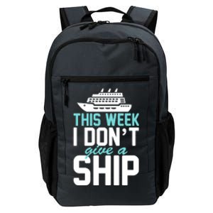 This Week I Don't Give A Ship Daily Commute Backpack