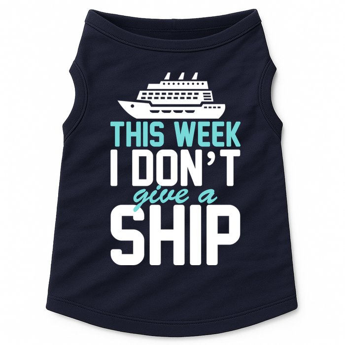 This Week I Don't Give A Ship Doggie Tank