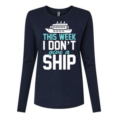 This Week I Don't Give A Ship Womens Cotton Relaxed Long Sleeve T-Shirt