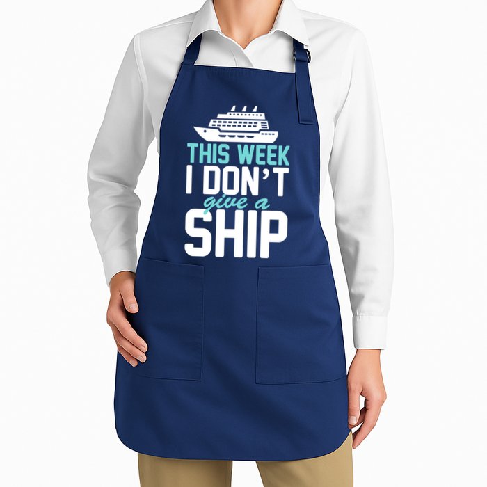 This Week I Don't Give A Ship Apron