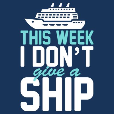 This Week I Don't Give A Ship T-Shirt