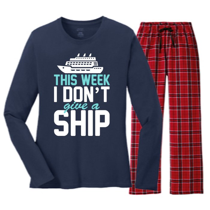 This Week I Don't Give A Ship Women's Long Sleeve Flannel Pajama Set 