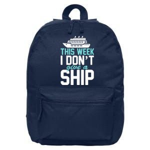 This Week I Don't Give A Ship 16 in Basic Backpack