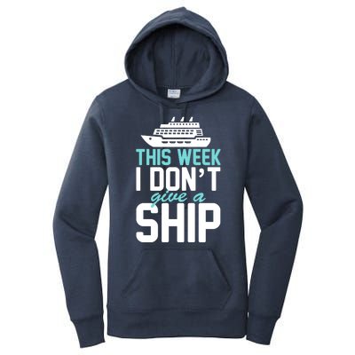 This Week I Don't Give A Ship Women's Pullover Hoodie