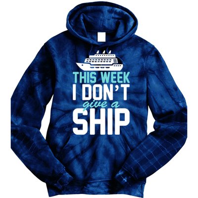 This Week I Don't Give A Ship Tie Dye Hoodie