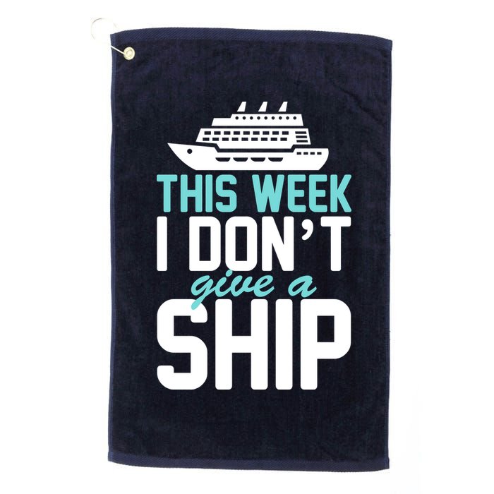 This Week I Don't Give A Ship Golf Towel