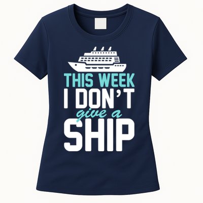 This Week I Don't Give A Ship Womens T-Shirt