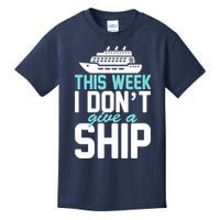 This Week I Don't Give A Ship Kids T-Shirt