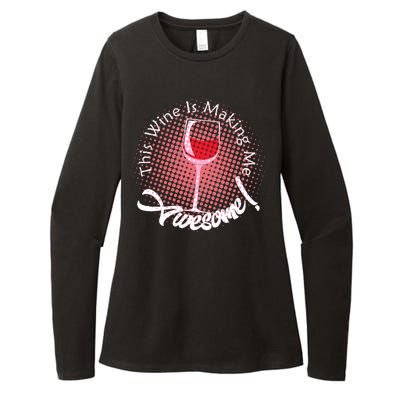 This Wine Is Making Me Awesome Womens CVC Long Sleeve Shirt