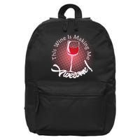This Wine Is Making Me Awesome 16 in Basic Backpack