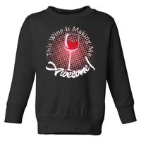 This Wine Is Making Me Awesome Toddler Sweatshirt