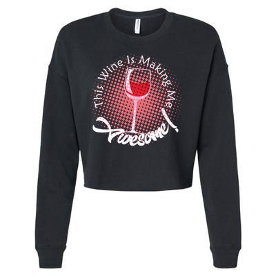 This Wine Is Making Me Awesome Cropped Pullover Crew