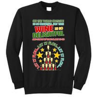 This Wine is So Delightful Let it Flow Let it Flow Let it Flow Sweatshirt
