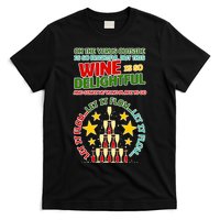 This Wine is So Delightful Let it Flow Let it Flow Let it Flow T-Shirt