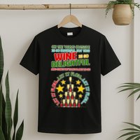This Wine is So Delightful Let it Flow Let it Flow Let it Flow T-Shirt