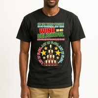 This Wine is So Delightful Let it Flow Let it Flow Let it Flow Tall T-Shirt