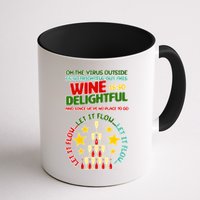 This Wine is So Delightful Let it Flow Let it Flow Let it Flow Mug