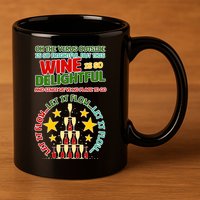 This Wine is So Delightful Let it Flow Let it Flow Let it Flow 11oz C Handle Ceramic Mug