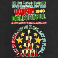 This Wine is So Delightful Let it Flow Let it Flow Let it Flow Beanie
