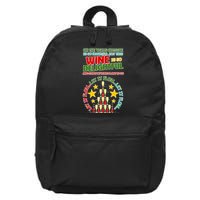 This Wine is So Delightful Let it Flow Let it Flow Let it Flow 16 in Basic Backpack