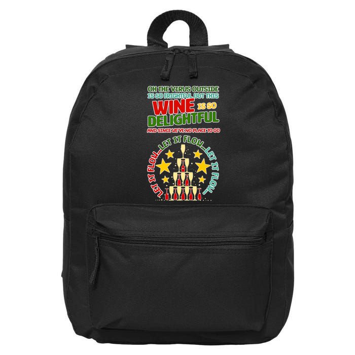 This Wine is So Delightful Let it Flow Let it Flow Let it Flow 16 in Basic Backpack