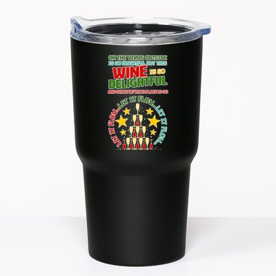 This Wine is So Delightful Let it Flow Let it Flow Let it Flow Tumbler
