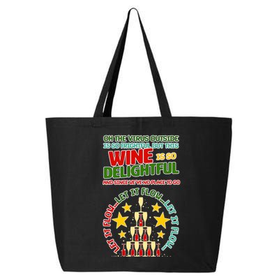This Wine is So Delightful Let it Flow Let it Flow Let it Flow 25L Jumbo Tote