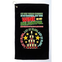This Wine is So Delightful Let it Flow Let it Flow Let it Flow Golf Towel