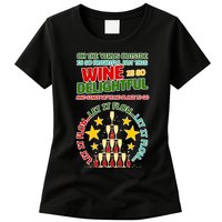 This Wine is So Delightful Let it Flow Let it Flow Let it Flow Womens T-Shirt