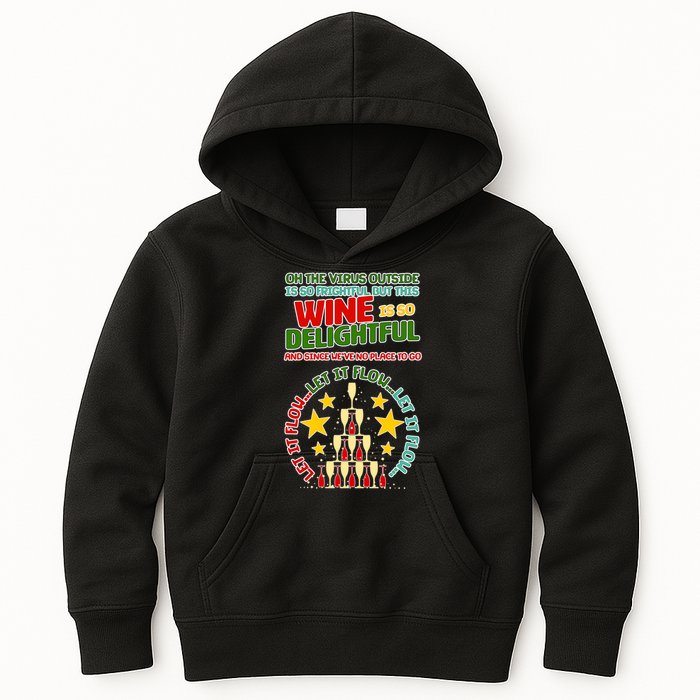 This Wine is So Delightful Let it Flow Let it Flow Let it Flow Kids Hoodie