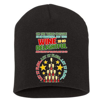 This Wine is So Delightful Let it Flow Let it Flow Let it Flow Short Acrylic Beanie