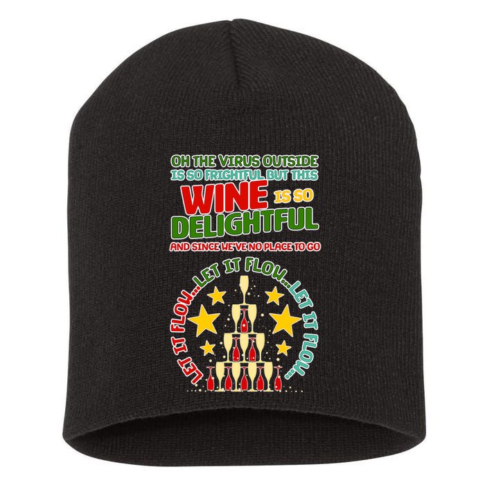 This Wine is So Delightful Let it Flow Let it Flow Let it Flow Short Acrylic Beanie