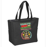 This Wine is So Delightful Let it Flow Let it Flow Let it Flow Zip Tote Bag