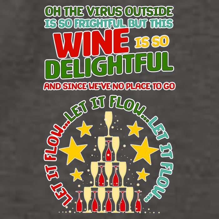 This Wine is So Delightful Let it Flow Let it Flow Let it Flow Vector Backpack