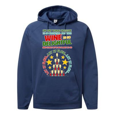 This Wine is So Delightful Let it Flow Let it Flow Let it Flow Performance Fleece Hoodie