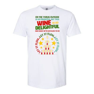 This Wine is So Delightful Let it Flow Let it Flow Let it Flow Softstyle® CVC T-Shirt