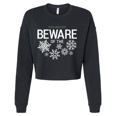 This Winter: Beware Of The Snowflakes Cropped Pullover Crew