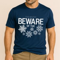 This Winter: Beware Of The Snowflakes Performance Shirt