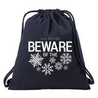 This Winter: Beware Of The Snowflakes Drawstring Bag