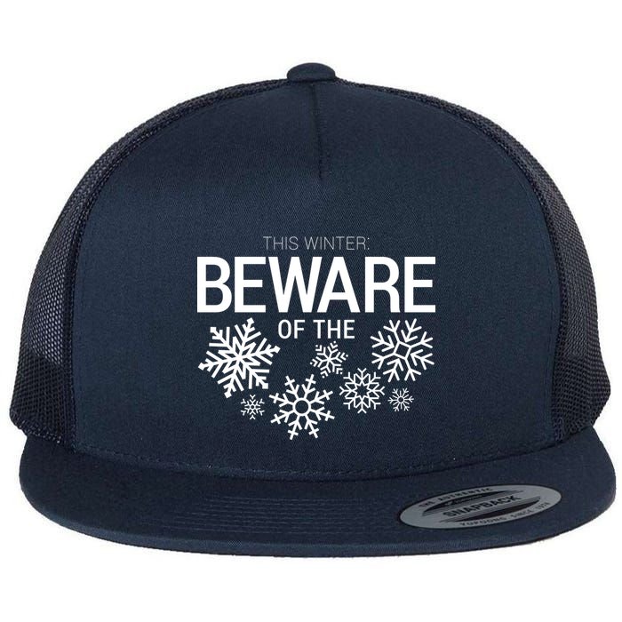 This Winter: Beware Of The Snowflakes Flatbill Hat
