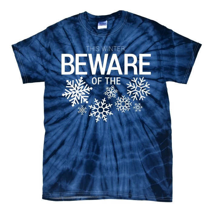 This Winter: Beware Of The Snowflakes Tie-Dye T-Shirt