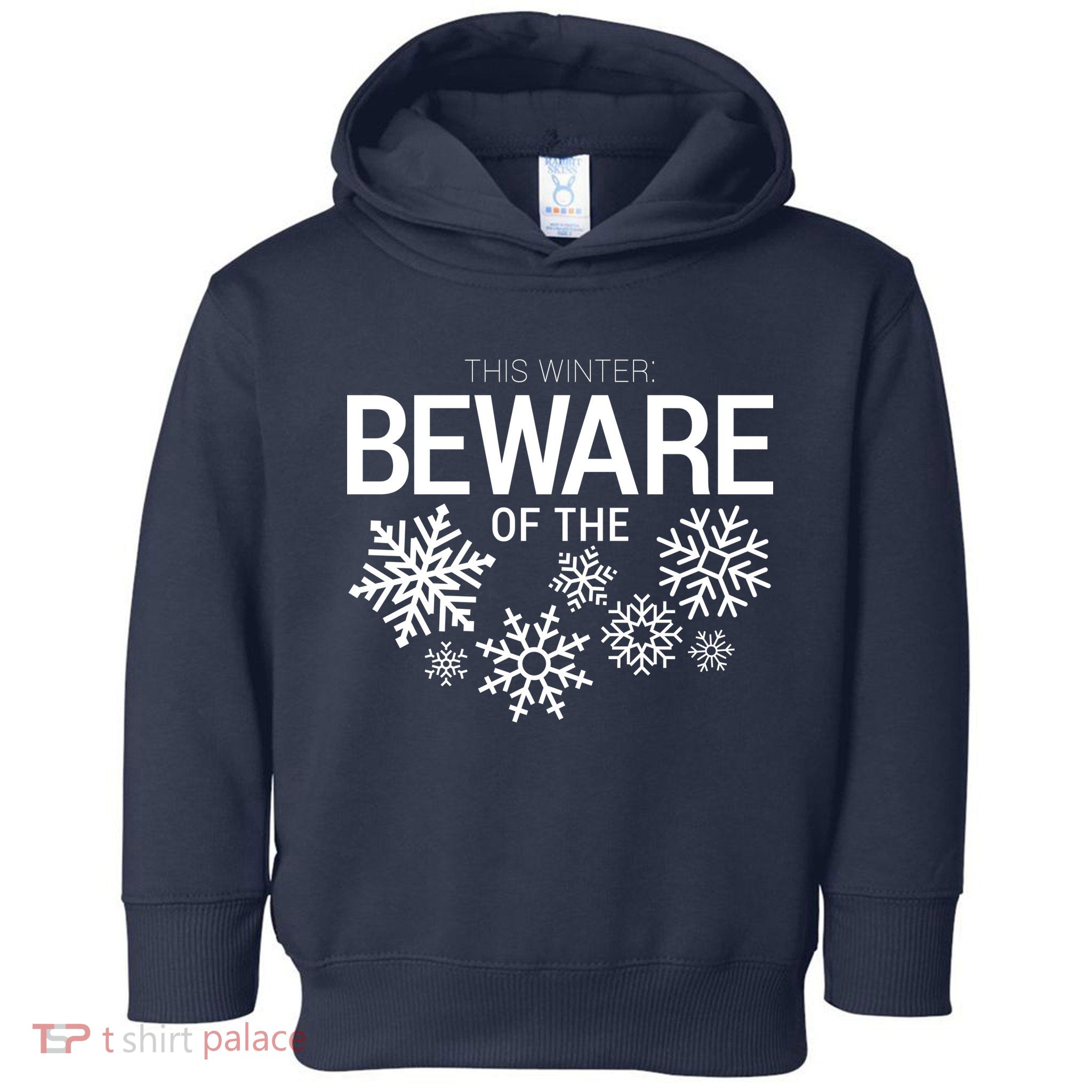 This Winter: Beware Of The Snowflakes Toddler Hoodie